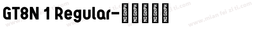 GT8N 1 Regular字体转换